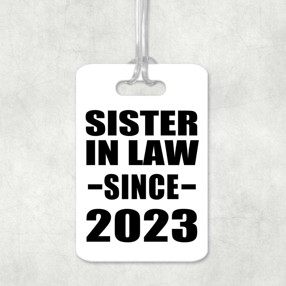 Sister In Law Since 2023 - Luggage Bag Tag