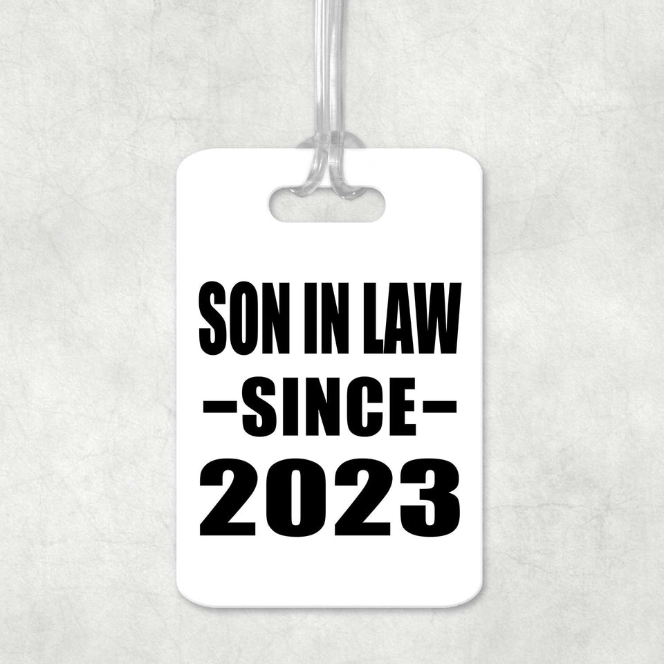Son In Law Since 2023 - Luggage Bag Tag