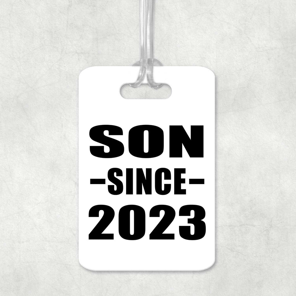 Son Since 2023 - Luggage Bag Tag