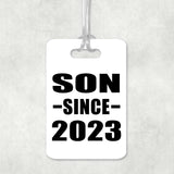 Son Since 2023 - Luggage Bag Tag