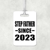 Step Father Since 2023 - Luggage Bag Tag