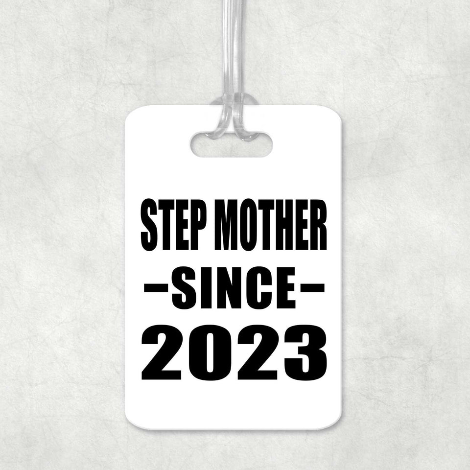 Step Mother Since 2023 - Luggage Bag Tag