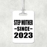 Step Mother Since 2023 - Luggage Bag Tag