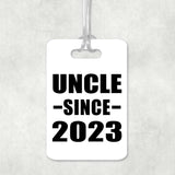 Uncle Since 2023 - Luggage Bag Tag