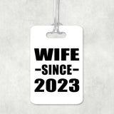 Wife Since 2023 - Luggage Bag Tag