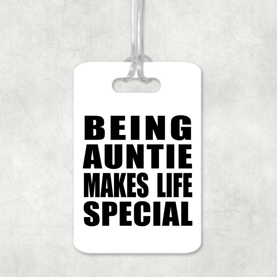 Being Auntie Makes Life Special - Luggage Bag Tag