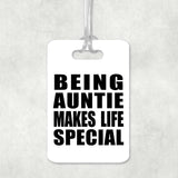 Being Auntie Makes Life Special - Luggage Bag Tag
