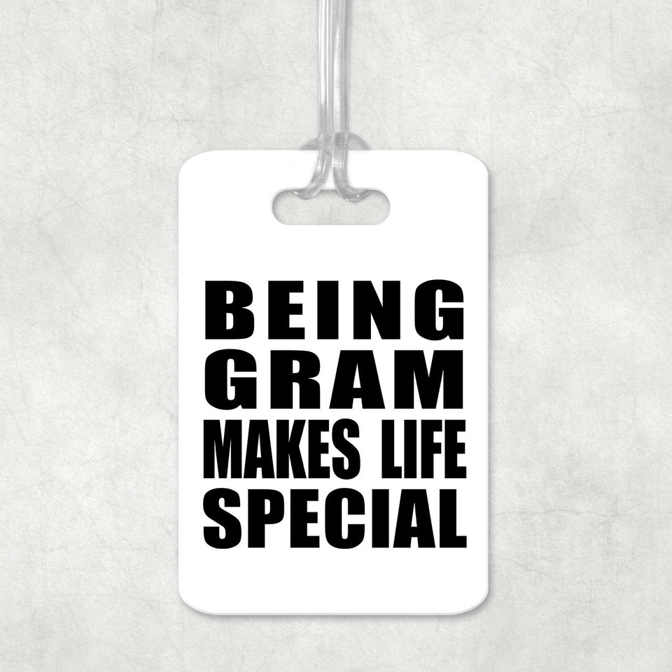 Being Gram Makes Life Special - Luggage Bag Tag