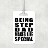 Being Step Dad Makes Life Special - Luggage Bag Tag