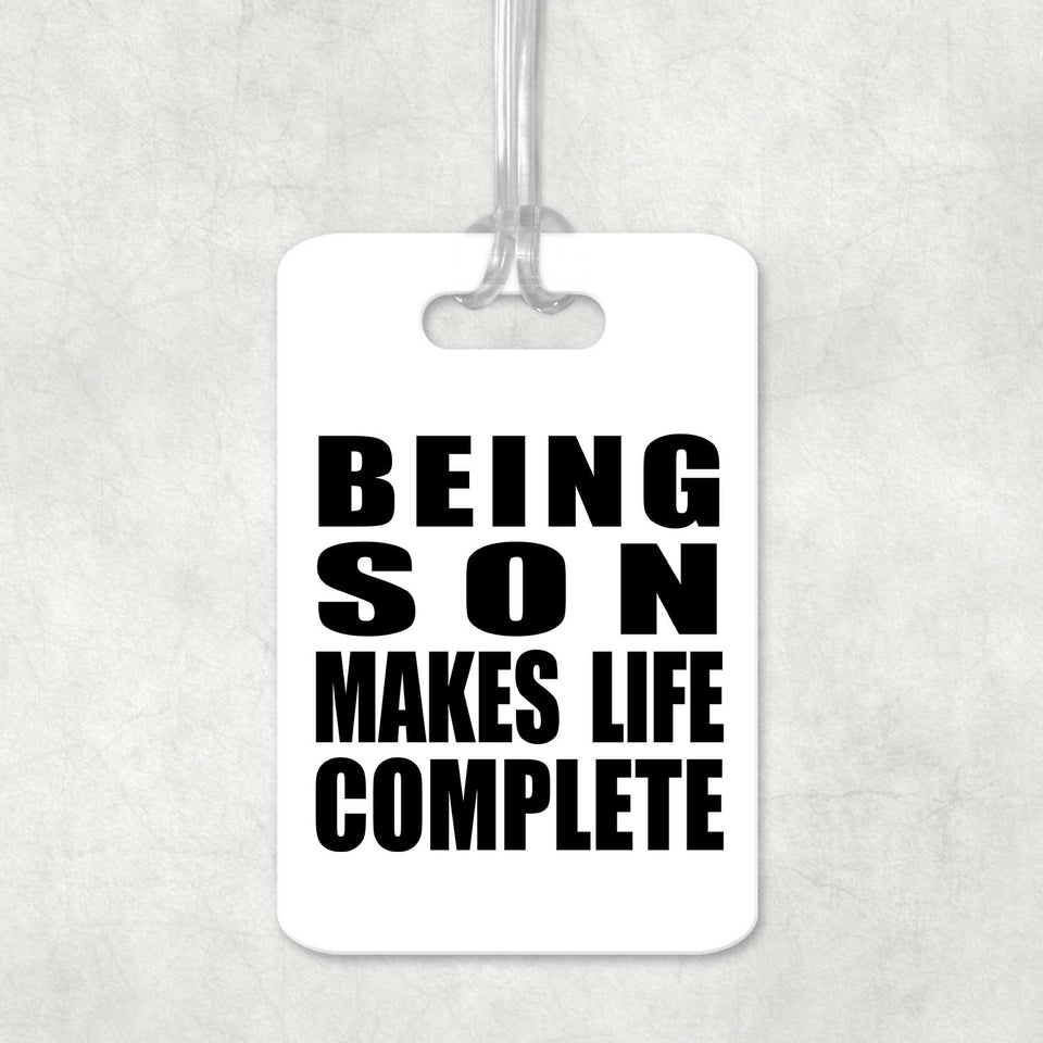 Being Son Makes Life Complete - Luggage Bag Tag