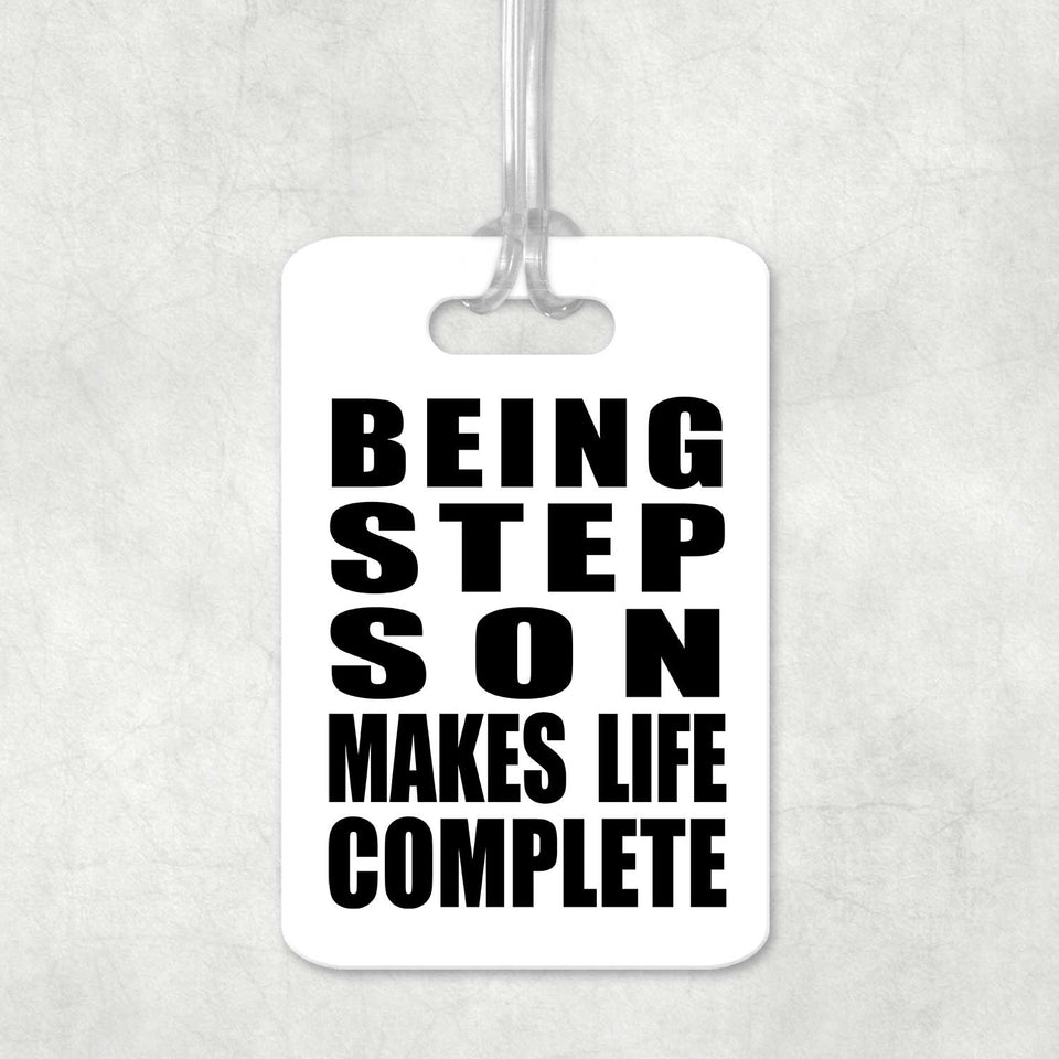 Being Step Son Makes Life Complete - Luggage Bag Tag