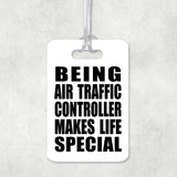 Being Air Traffic Controller Makes Life Special - Luggage Bag Tag