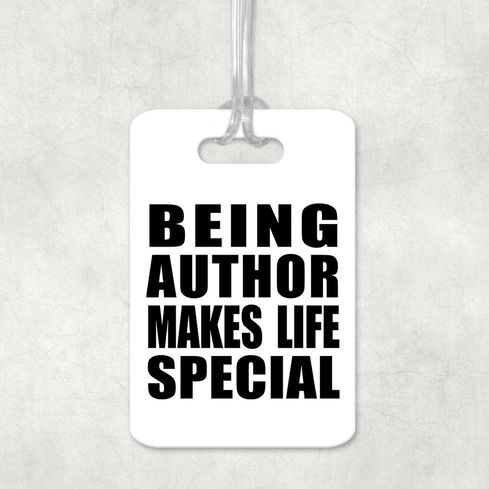 Being Author Makes Life Special - Luggage Bag Tag