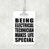 Being Electrical Technician Makes Life Special - Luggage Bag Tag