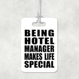Being Hotel Manager Makes Life Special - Luggage Bag Tag
