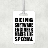 Being Software Engineer Makes Life Special - Luggage Bag Tag
