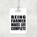 Being Farmer Makes Life Complete - Luggage Bag Tag
