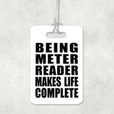 Being Meter Reader Makes Life Complete - Luggage Bag Tag
