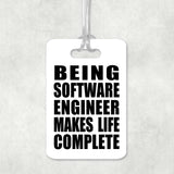 Being Software Engineer Makes Life Complete - Luggage Bag Tag