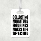 Collecting Miniature Figurines Makes Life Special - Luggage Bag Tag