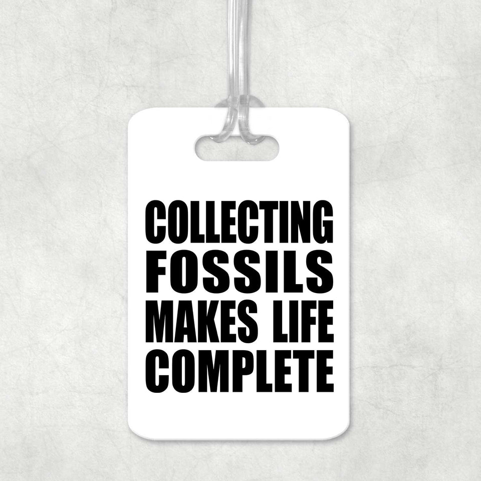 Collecting Fossils Makes Life Complete - Luggage Bag Tag