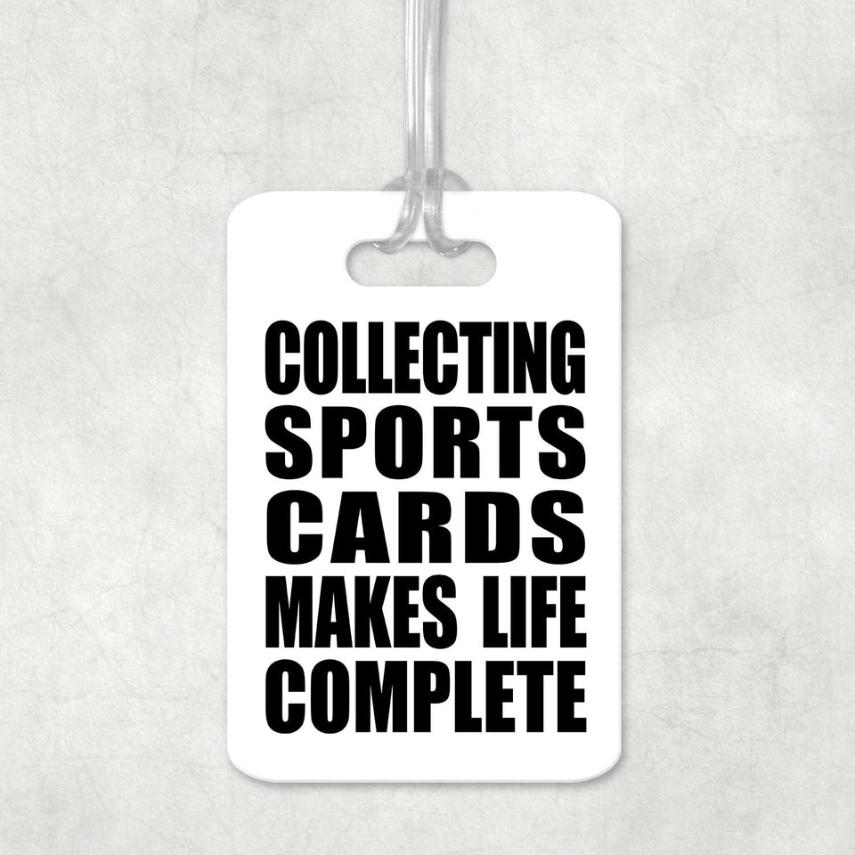 Collecting Sports Cards Makes Life Complete - Luggage Bag Tag