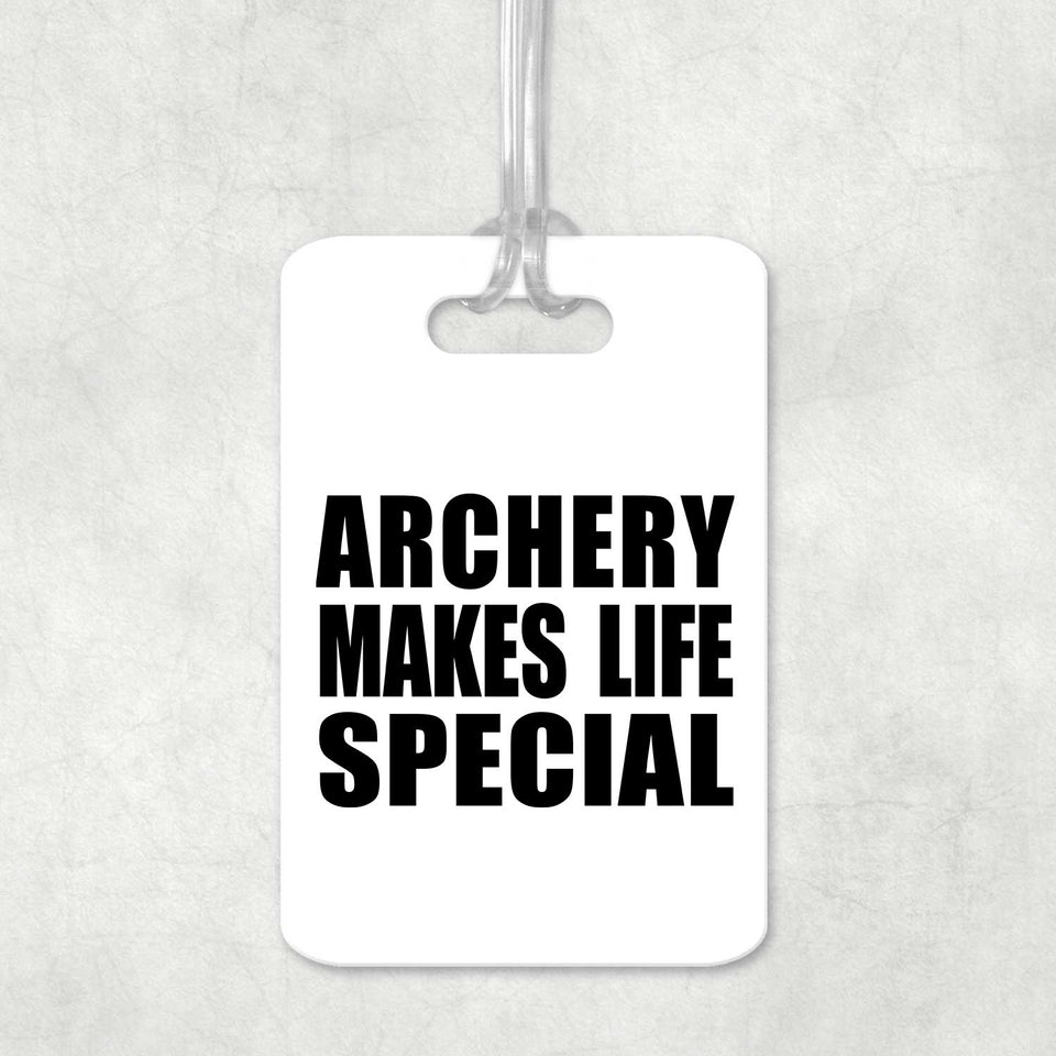 Archery Makes Life Special - Luggage Bag Tag
