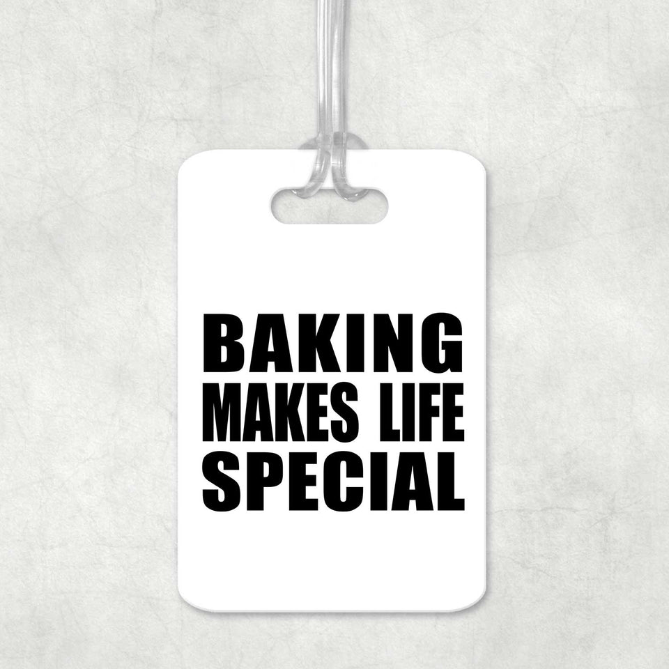 Baking Makes Life Special - Luggage Bag Tag