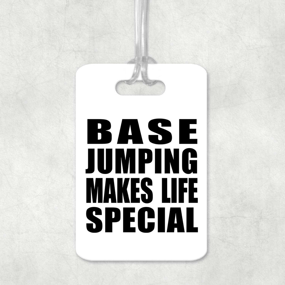 Base Jumping Makes Life Special - Luggage Bag Tag