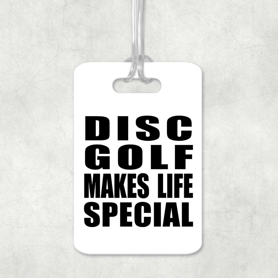 Disc Golf Makes Life Special - Luggage Bag Tag