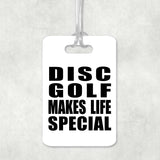 Disc Golf Makes Life Special - Luggage Bag Tag