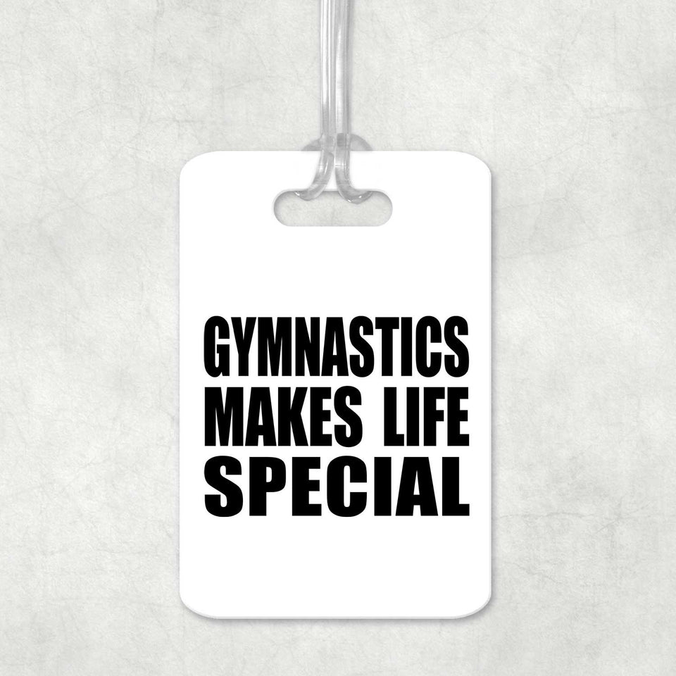 Gymnastics Makes Life Special - Luggage Bag Tag