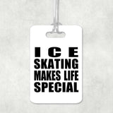 Ice Skating Makes Life Special - Luggage Bag Tag
