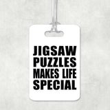 Jigsaw Puzzles Makes Life Special - Luggage Bag Tag