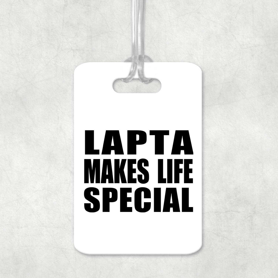 Lapta Makes Life Special - Luggage Bag Tag