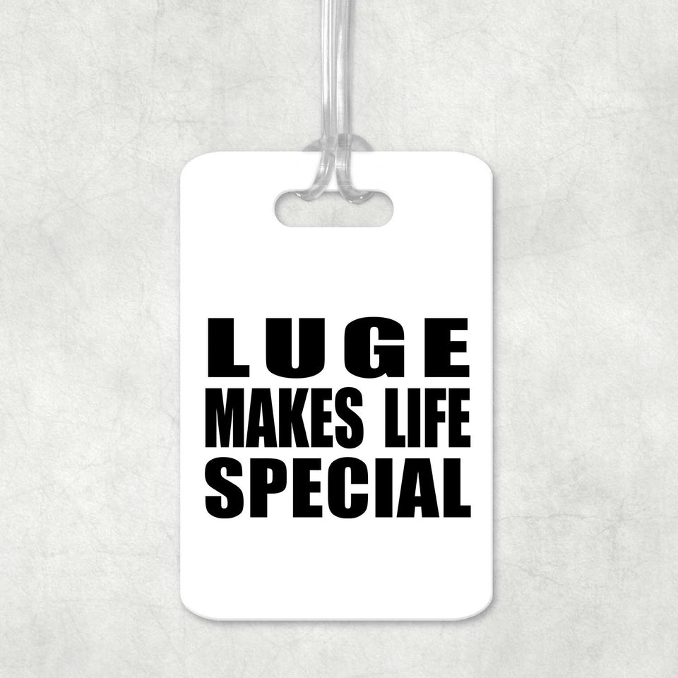 Luge Makes Life Special - Luggage Bag Tag