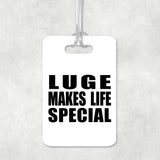 Luge Makes Life Special - Luggage Bag Tag
