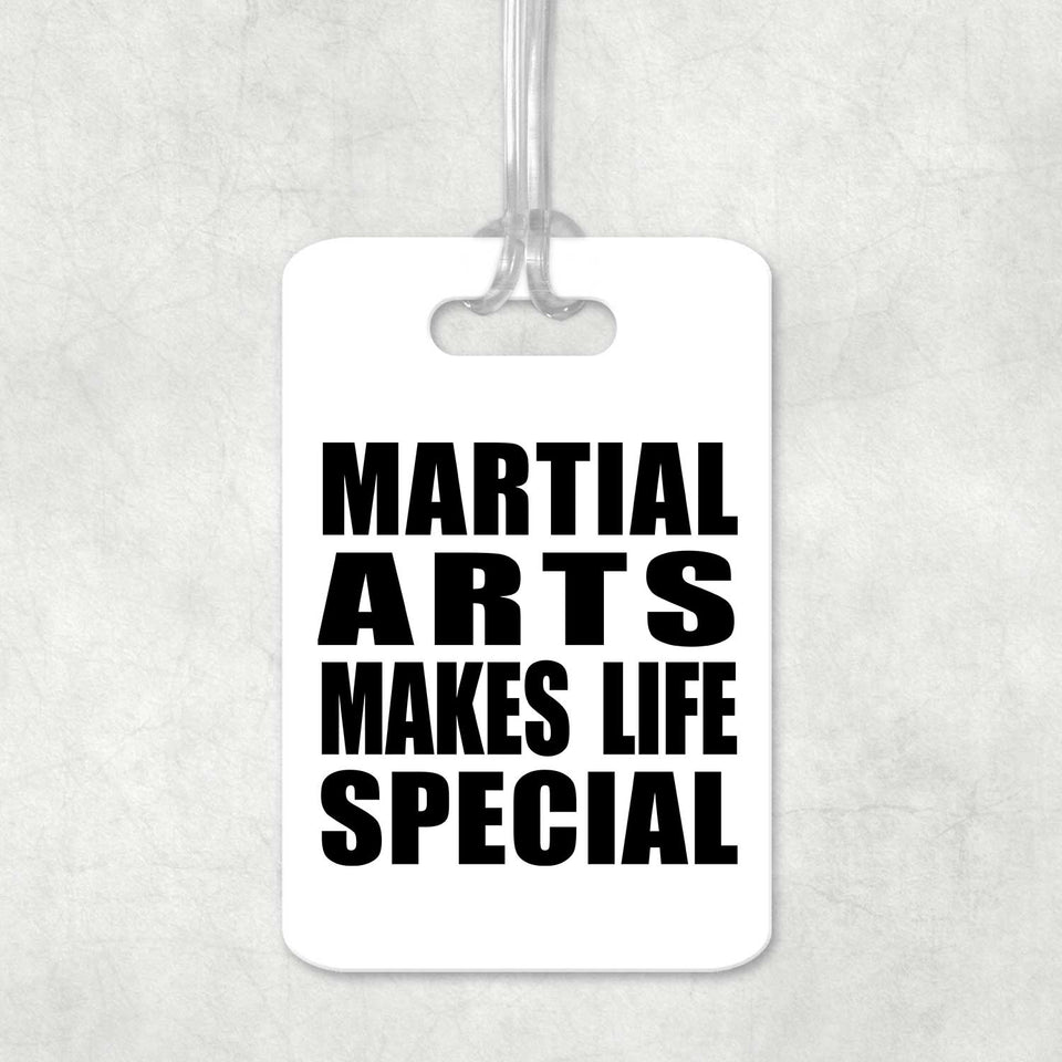 Martial Arts Makes Life Special - Luggage Bag Tag