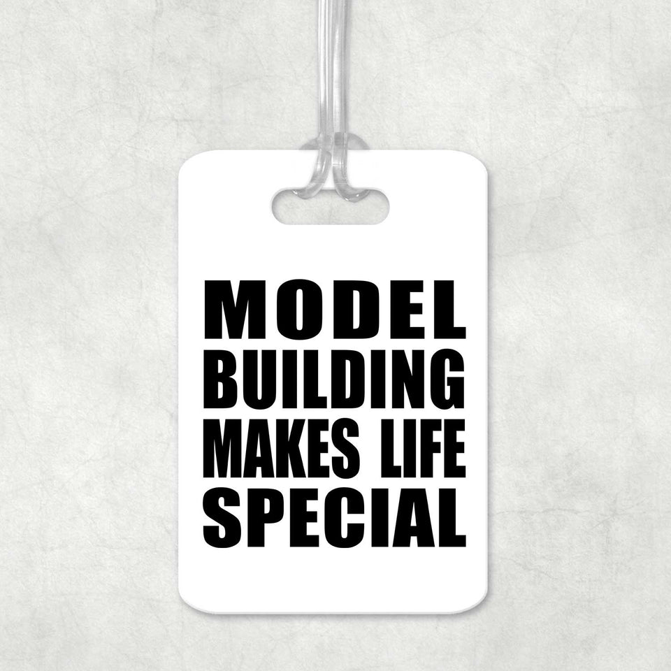Model Building Makes Life Special - Luggage Bag Tag