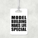 Model Building Makes Life Special - Luggage Bag Tag