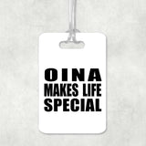 Oina Makes Life Special - Luggage Bag Tag