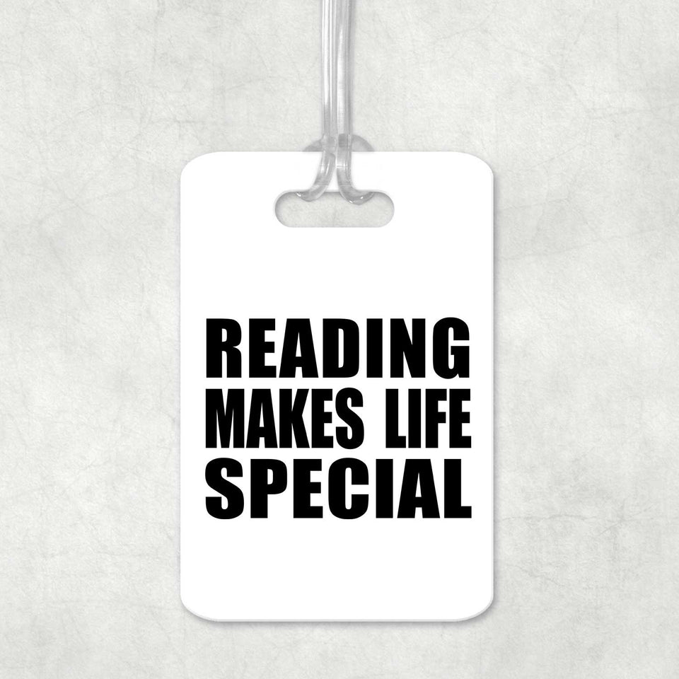 Reading Makes Life Special - Luggage Bag Tag