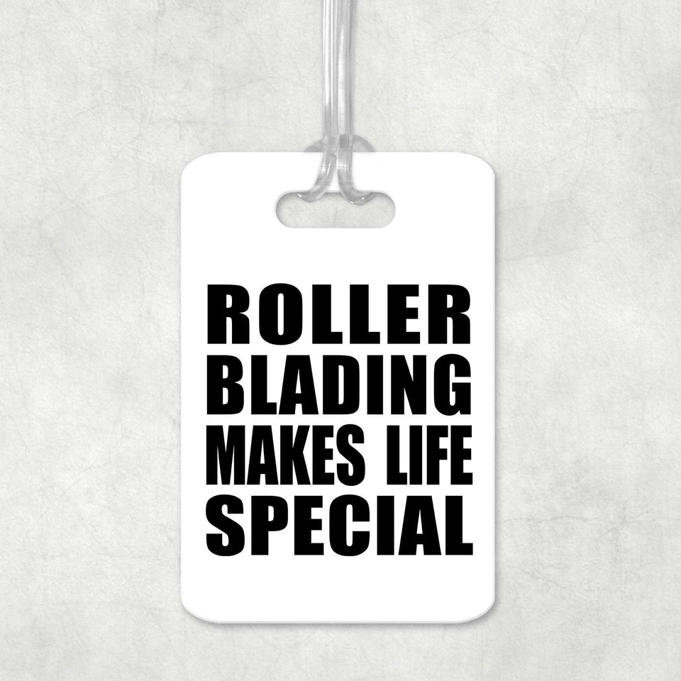 Roller Blading Makes Life Special - Luggage Bag Tag