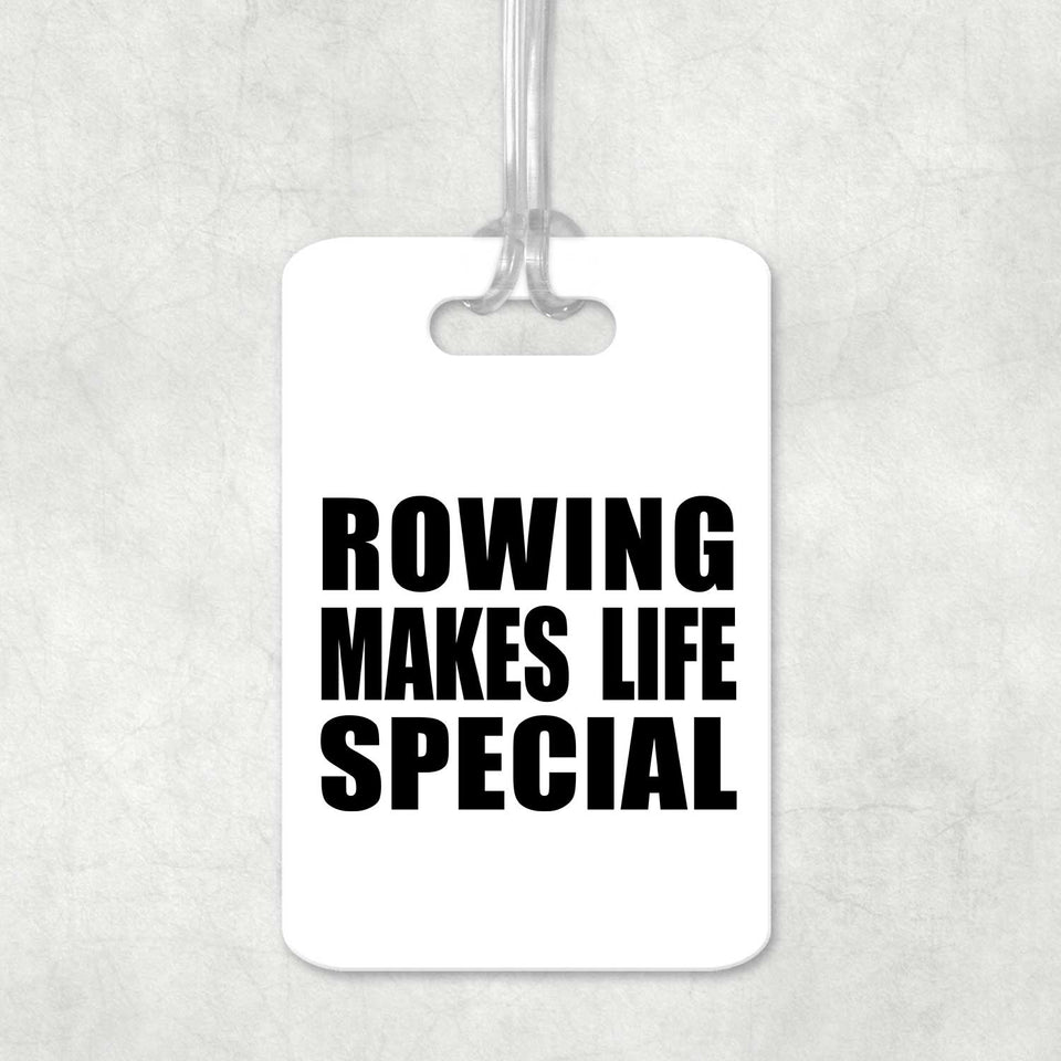 Rowing Makes Life Special - Luggage Bag Tag