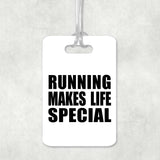 Running Makes Life Special - Luggage Bag Tag