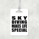 Sky Diving Makes Life Special - Luggage Bag Tag