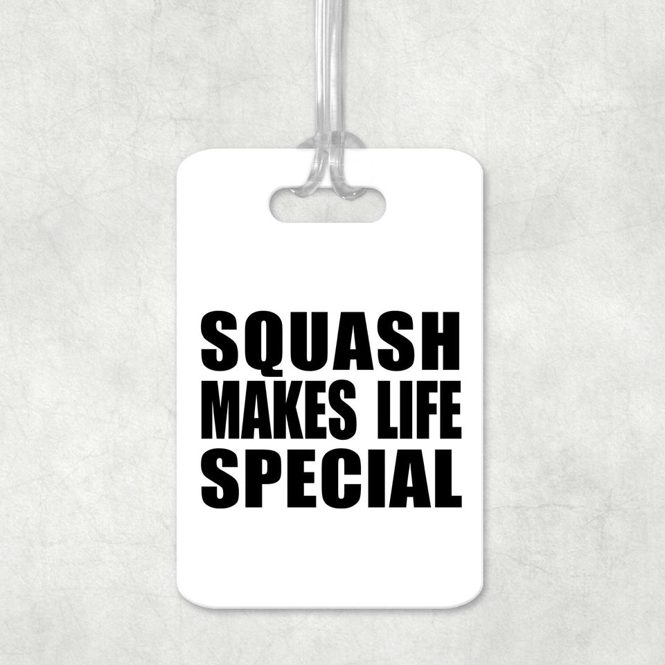 Squash Makes Life Special - Luggage Bag Tag