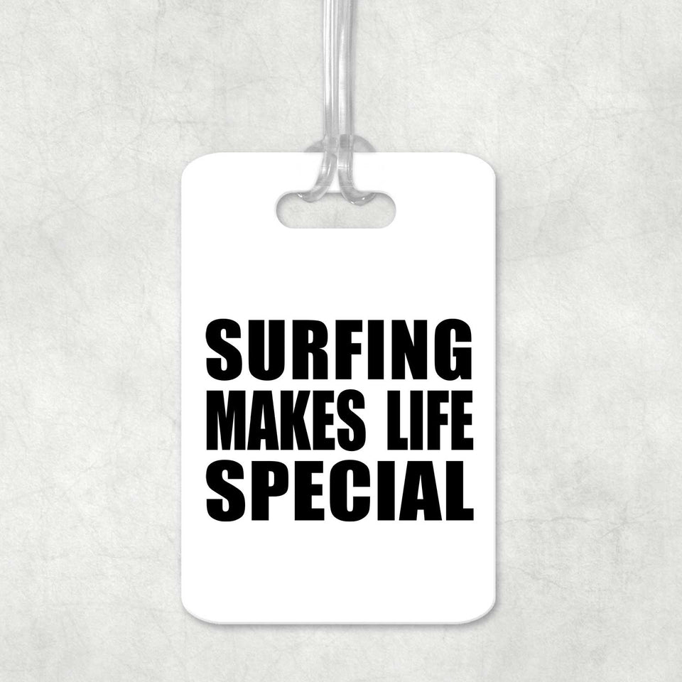 Surfing Makes Life Special - Luggage Bag Tag