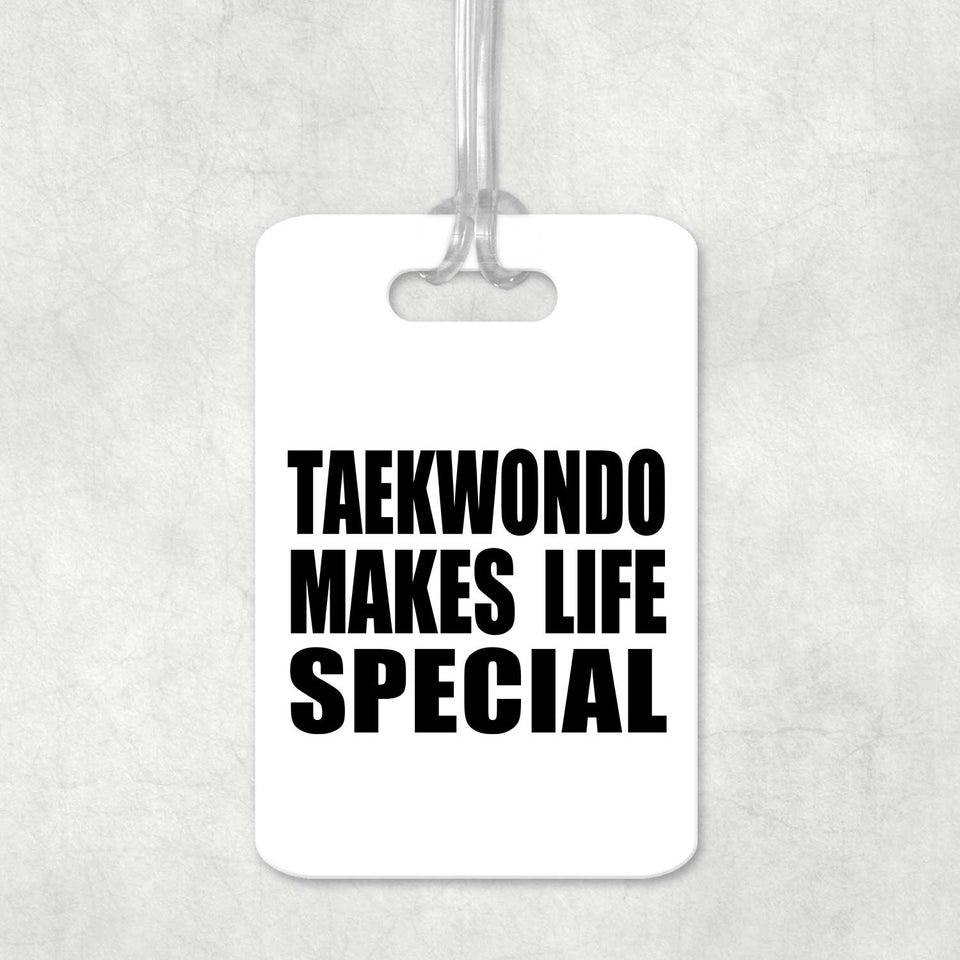 Taekwondo Makes Life Special - Luggage Bag Tag