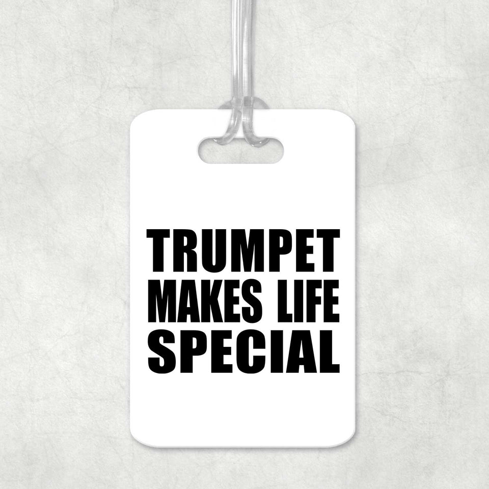Trumpet Makes Life Special - Luggage Bag Tag
